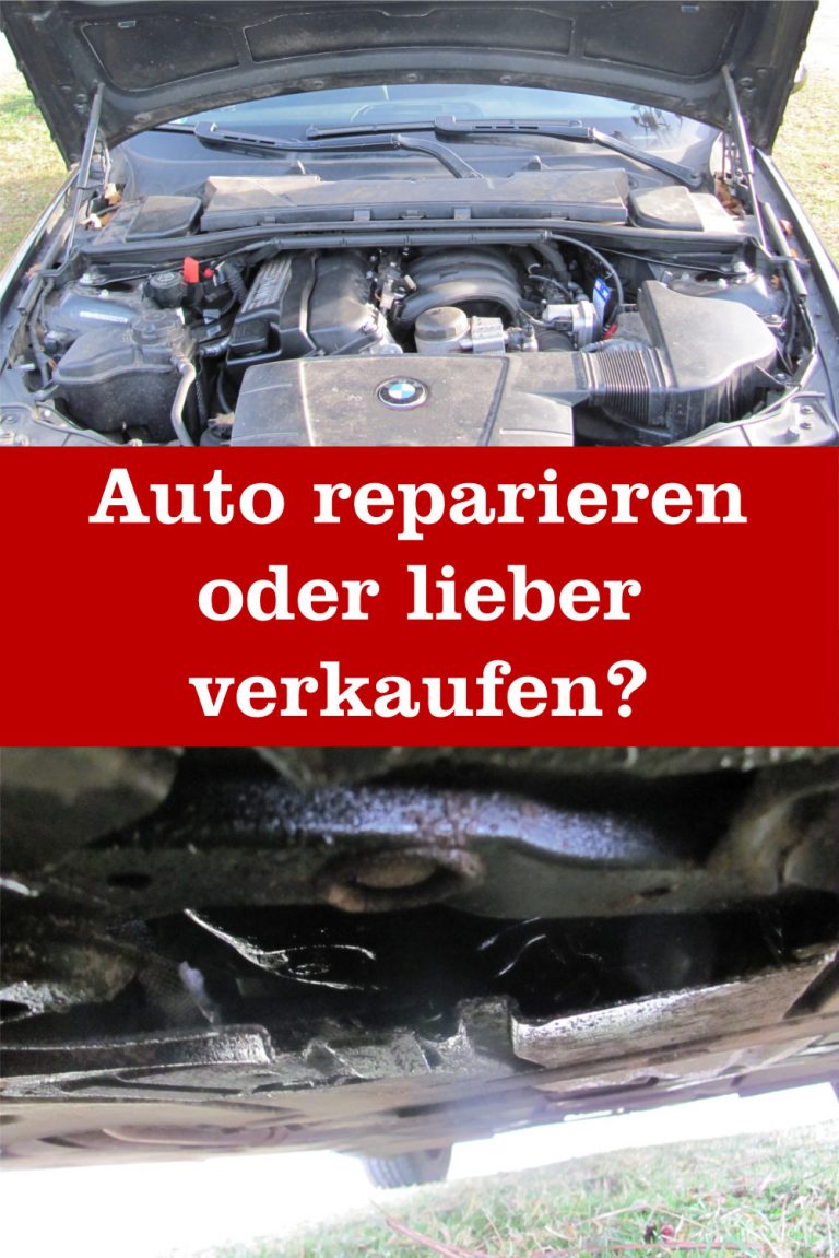 Auto reparieren oder verkaufen? › Meine Auto Tipps